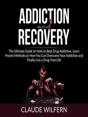 cover image of Addiction and Recovery